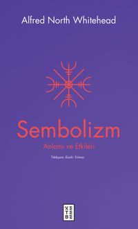 Sembolizm & Anlamı ve Etkileri