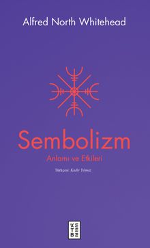 Sembolizm & Anlamı ve Etkileri