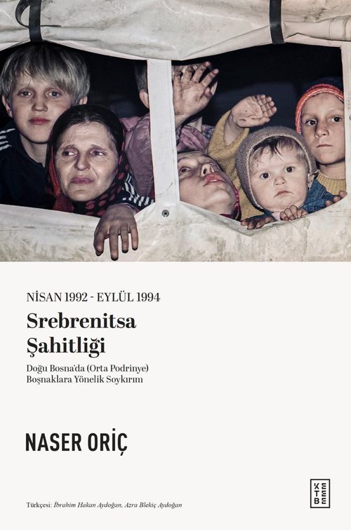 Nisan 1992-Eylül 1994 Srebrenitsa Şahitliği & Doğu Bosna'da (Orta Podrinye) Boşnaklara Yönelik Soykırım