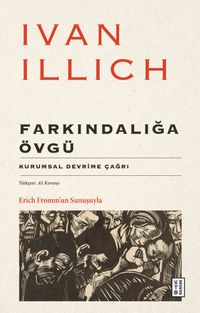 Farkındalığa Övgü & Kurumsal Devrime Çağrı