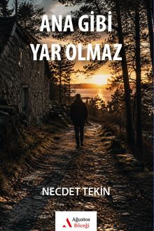 Ana Gibi Yar Olmaz