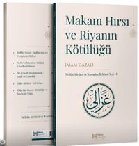 Makam Hırsı ve Riyanın Kötülüğü