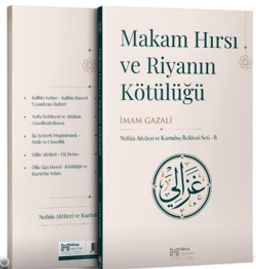 Makam Hırsı ve Riyanın Kötülüğü