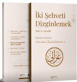 İki Şehveti Dizginlemek
