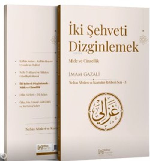 İki Şehveti Dizginlemek