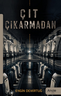 Çıt Çıkarmadan