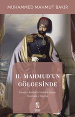II. Mahmud'un Gölgesinde