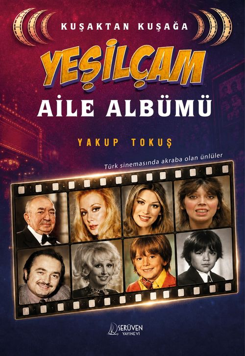 Kuşaktan Kuşağa Yeşilçam Aile Albümü