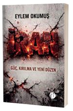 İran & Güç, Kırılma ve Yeni Düzen