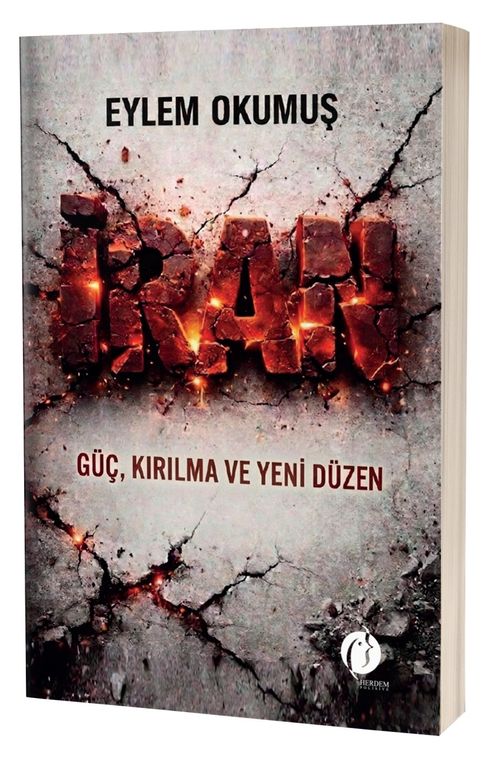 İran & Güç, Kırılma ve Yeni Düzen