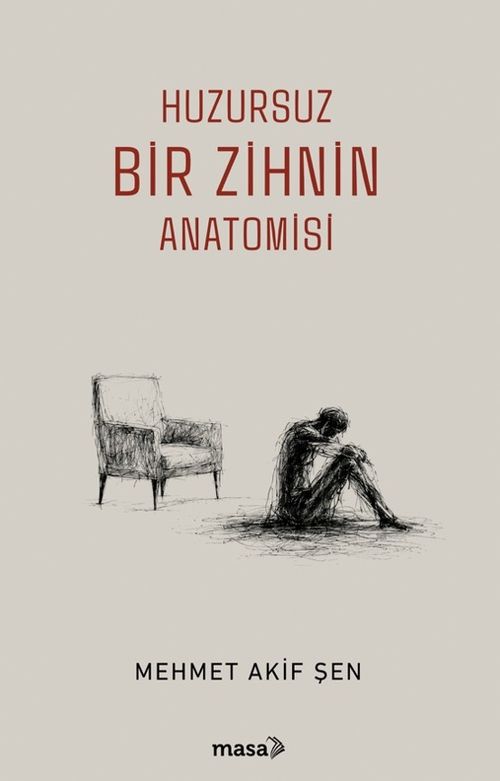 Huzursuz Bir Zihnin Anatomisi