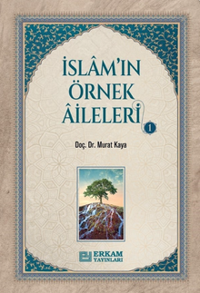 İslam'ın Örnek Aileleri 1