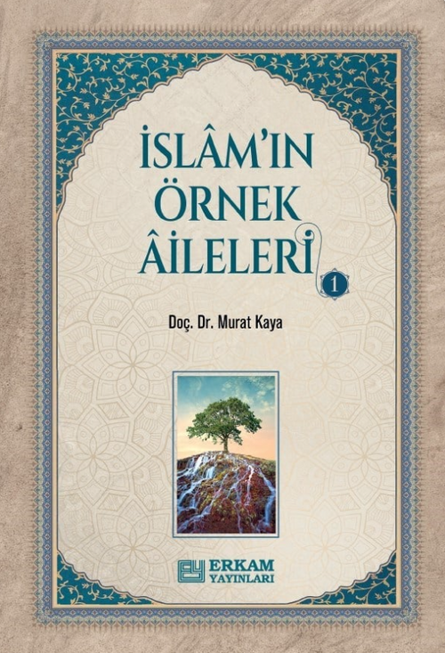 İslam'ın Örnek Aileleri 1