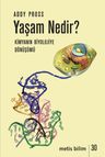 Yaşam Nedir? &amp; Kimyanın Biyolojiye Dönüşümü