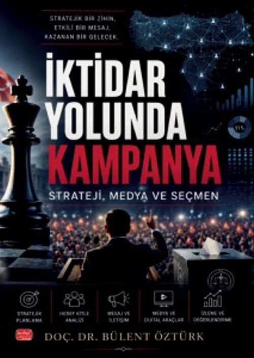 İktidar Yolunda Kampanya & Strateji, Medya ve Seçmen