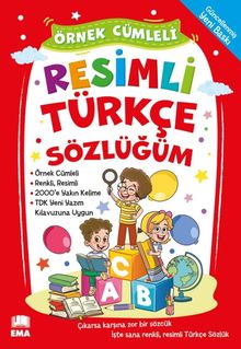 Renkli Resimli Türkçe Sözlüğüm TDK Uyumlu (Örnek Cümleli)