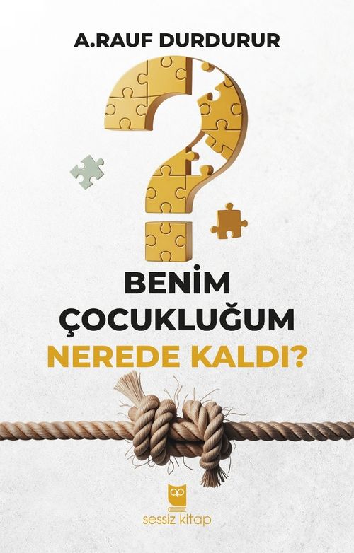 Benim Çocukluğum Nerede Kaldı?