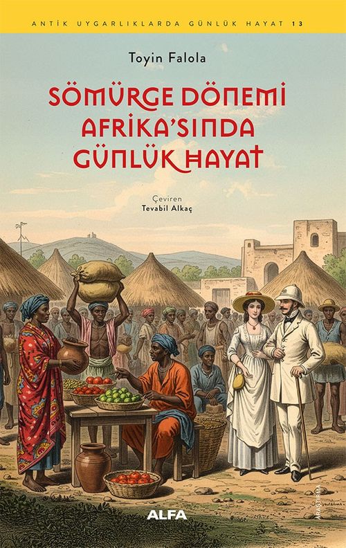 Sömürge Dönemi Afrika'sında Günlük Hayat
