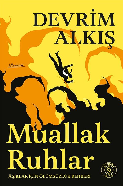 Muallak Ruhlar & Âşıklar İçin Ölümsüzlük Rehberi