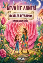 Neva İle Annesi Öyküler Diyarında