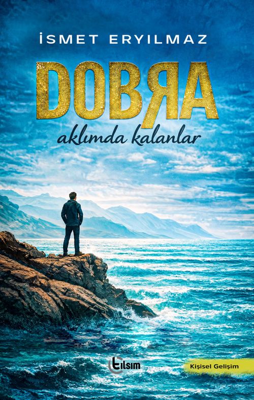 Dobra & Aklımda Kalanlar