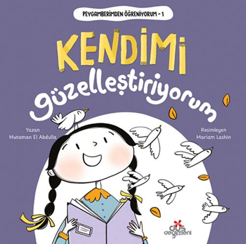 Kendimi Güzelleştiriyorum / Peygamberimden Öğreniyorum