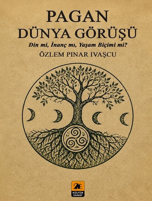 Pagan Dünya Görüşü & Din Mi, İnanç Mı, Yaşam Biçimi Mi?