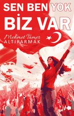 Sen Ben Yok Biz Var