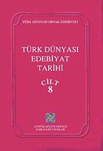 Türk Dünyası Edebiyat Tarihi (8. Cilt)