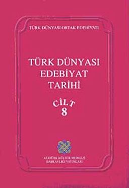Türk Dünyası Edebiyat Tarihi (8. Cilt)