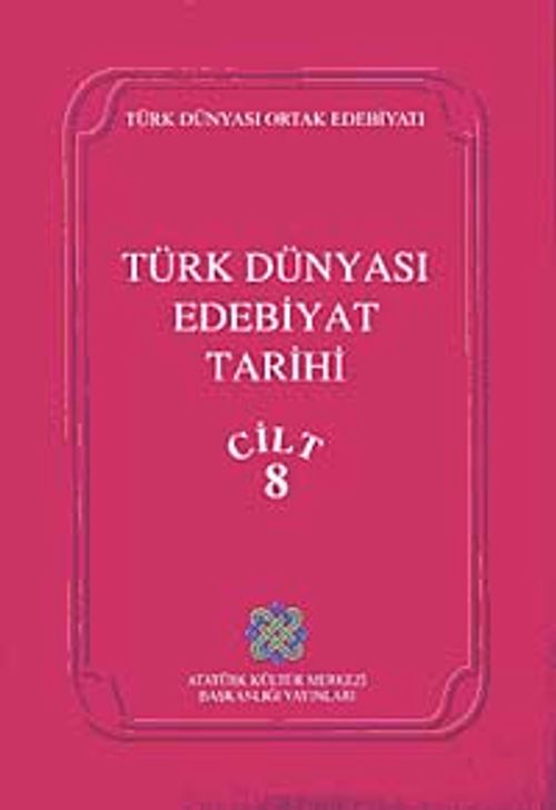 Türk Dünyası Edebiyat Tarihi (8. Cilt)