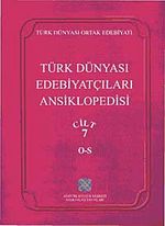 Türk Dünyası Edebiyatçıları Ansiklopedisi (7. Cilt O-S)