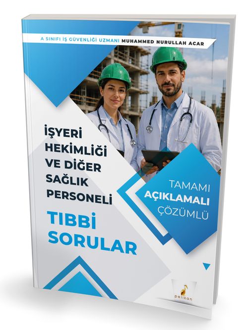 İşyeri Hekimliği ve Diğer Sağlık Personeli Tıbbi Sorular