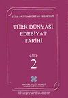 Türk Dünyası Edebiyat Tarihi (2.Cilt)