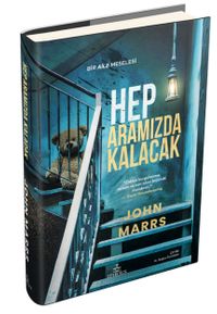 Hep Aramızda Kalacak (Ciltli)