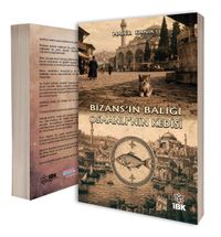 Bizans'ın Balığı Osmanlı'nın Kedisi