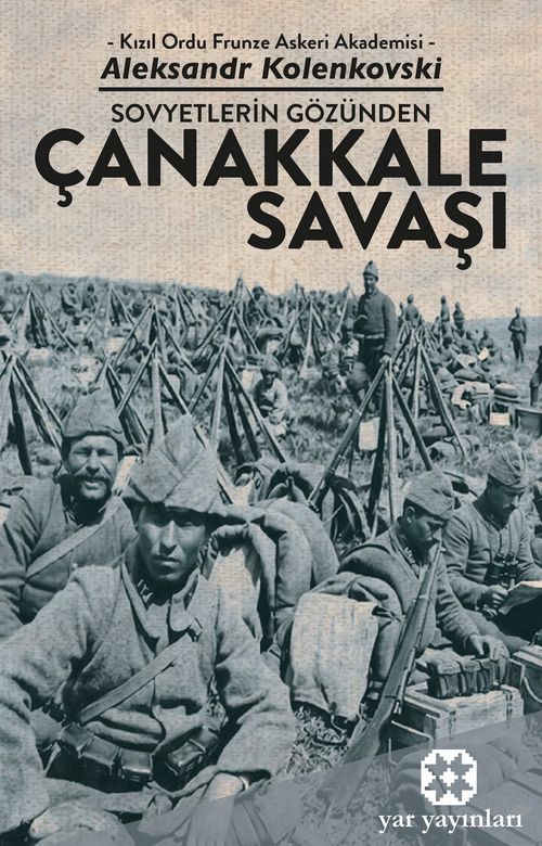 Sovyetlerin Gözünden Çanakkale Savaşı