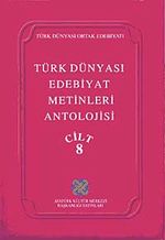 Türk Dünyası Edebiyat Metinleri Antolojisi (8. cilt)