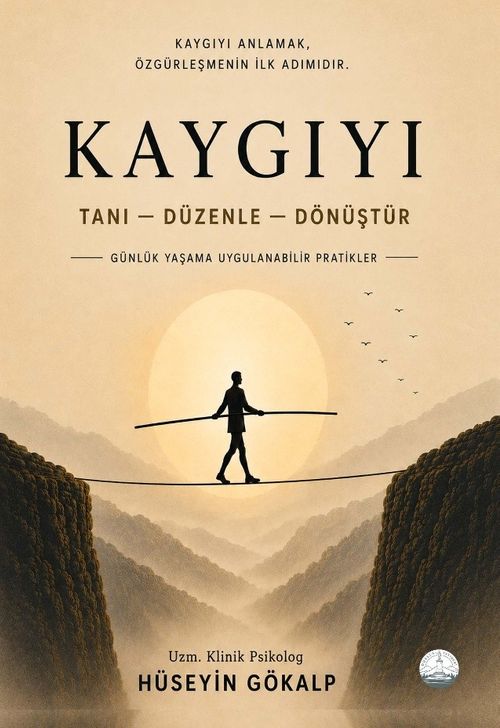 Kaygıyı Tanı Düzenle Dönüştür