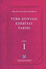Türk Dünyası Edebiyat Tarihi (1.Cilt)