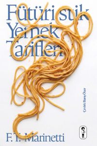 Fütüristik Yemek Tarifleri