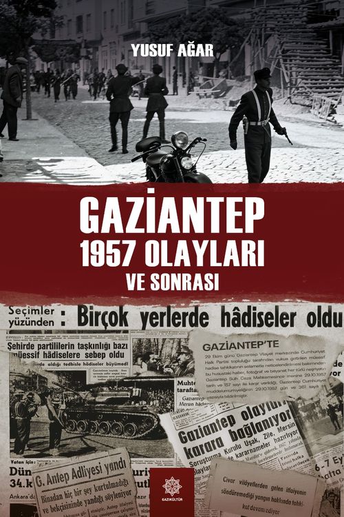 Gaziantep 1957 Olayları ve Sonrası
