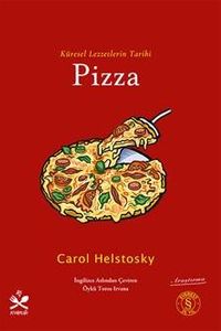 Küresel Lezzetlerin Tarihi Pizza