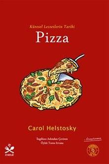 Küresel Lezzetlerin Tarihi Pizza
