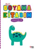 İlk Boyama Kitabım Dinozorlar