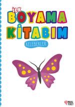 İlk Boyama Kitabım Kelebekler