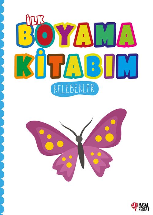 İlk Boyama Kitabım Kelebekler