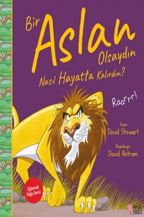 Bir Aslan Olsaydın Nasıl Hayatta Kalırdın?