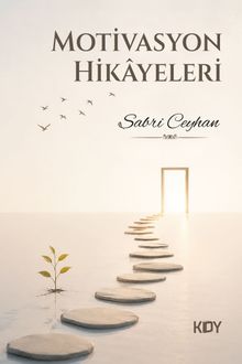 Motivasyon Hikayeleri