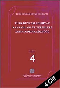 Türk Dünyası Edebiyat Terimleri ve Kavramları Ansiklopedik Sözlüğü (4.Cilt)